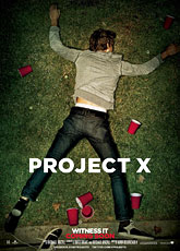 Проект X: Дорвались